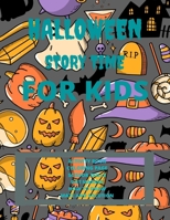 Halloween Story Time For kids, Age: 4-9: Halloween Solution Time Kids Book B0BCSCZLQT Book Cover