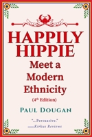 Happily Hippie: Meet a Modern Ethnicity B08NVK4WRK Book Cover