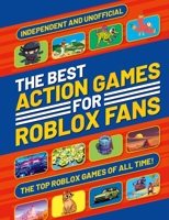 The Best Action Games for Roblox Fans 1804539546 Book Cover