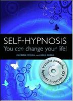Self Hypnosis: You Can Change Your Life! 1859062741 Book Cover