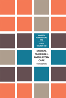 Medical Teaching in Ambulatory Care 0826176917 Book Cover