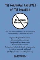 The Maniacal Laughter of the Damned 1602641129 Book Cover