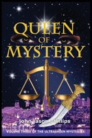 Queen of Mystery: Volume Three of the Ultrasheen Mysteries B0FR5LB52W Book Cover
