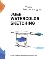 Acuarela para urban sketchers: Recursos para dibujar, pintar y narrar historias en color 0770435211 Book Cover