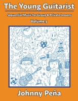 The Young Guitarist, Volume 3: Sequential Music for Group & Private Lessons B0CCQLGQGG Book Cover