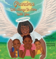 Grandma Will Always Be Here With You B0CWWWTHJD Book Cover