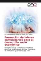 Formación de líderes comunitarios para el desarrollo socio económico 3639782429 Book Cover