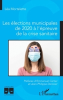 Les élections municipales de 2020 à l'épreuve de la crise sanitaire (Logiques Juridiques) (French Edition) 2140281713 Book Cover