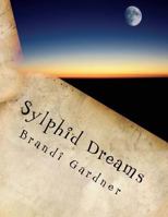 Sylphid Dreams 1544158882 Book Cover