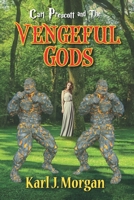 Carl Prescott and The Vengeful Gods B084P2CWBH Book Cover