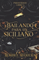 Bailando para un siciliano (Priesthood) (Spanish Edition) 1922475548 Book Cover