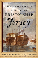 Recollections of the Jersey Prison Ship (American Experience Series, No 8) 0918222923 Book Cover