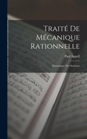 Trait� de M�canique Rationnelle: Dynamique Des Syst�mes 2329042256 Book Cover