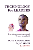 Technology for Leaders: Everything you always wanted to know about Tech! 0956812694 Book Cover