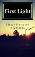 First Light: A Collection of Poetry 149749690X Book Cover
