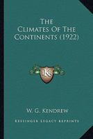 The Climates of the Continents 0548590400 Book Cover