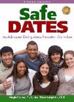 Safe Dates: An Adolescent Dating Abuse Prevention Curriculum 1592859224 Book Cover