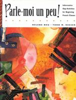 Parle-moi un peu!: Information Gap Activities for Beginning French Classes 0838457118 Book Cover