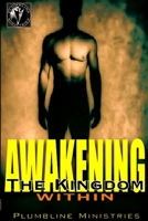 Awakening the Kingdom Within 1257800205 Book Cover