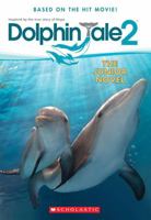 Dolphin Tale 2: The Junior Novel 054568174X Book Cover