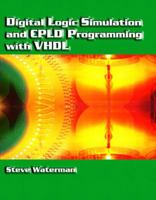 Digital Logic Simulation and CPLD Programming with VHDL 0130967602 Book Cover