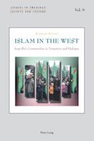 Islam in the West: Iraqi Shi'i Communities in Transition and Dialogue 3034309058 Book Cover