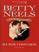All Else Confusion 0373025424 Book Cover