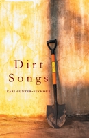 Dirt Songs 1958094358 Book Cover
