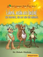The Tortoise, the Rat and the Squirrel - Bilingual 0999282832 Book Cover