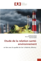 Etude de la relation santé-environnement: en lien avec la qualité de l'air à Meknès (Maroc) 6203420492 Book Cover