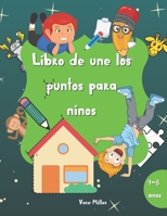 Libro de une los puntos para niños: Libro de actividades para niños y niñas de 60 páginas | De 4 a 8 años | Un divertido libro de une los puntos lleno ... princesas y mucho más B092XGRQ86 Book Cover