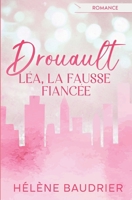 Drouault: Léa, la fausse fiancée B0G5BTNR5K Book Cover