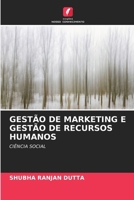 GESTÃO DE MARKETING E GESTÃO DE RECURSOS HUMANOS: CIÊNCIA SOCIAL (Portuguese Edition) 6207577922 Book Cover
