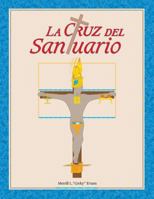 La Cruz del Santuario 0972072527 Book Cover