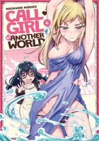 Call Girl in Another World Vol. 4 1638581924 Book Cover