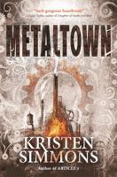 Metaltown 0765336650 Book Cover