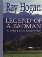 Legend of a Badman 0843945605 Book Cover