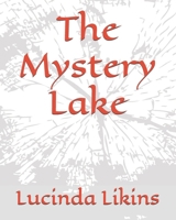 The Mystery Lake: seductive romance mystery B0FSXP3JFP Book Cover