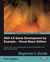 Xna 4.0 Game Development by Example: Beginner's Guide - Visual Basic Edition 1849692408 Book Cover