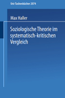 Soziologische Theorie im systematisch-kritischen Vergleich. 3322866831 Book Cover