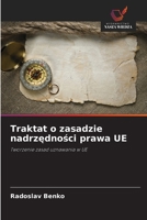 Traktat o zasadzie nadrzednosci prawa UE (Polish Edition) 6209512569 Book Cover
