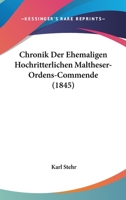 Chronik Der Ehemaligen Hochritterlichen Maltheser-Ordens-Commende (1845) 1168084296 Book Cover