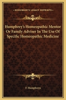Humphreys' Homeopathic Mentor 1018961186 Book Cover