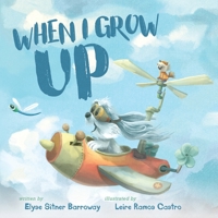 When I Grow Up 1643886487 Book Cover