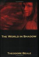 The World in Shadow 067102454X Book Cover