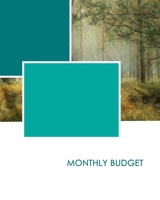 Monthly Budget: Monthly Budget Planner & Bill Organizer|Undated Start Anytime|Financial Budgeting Book & Expense Tracker|Control Your Finances 1672346886 Book Cover