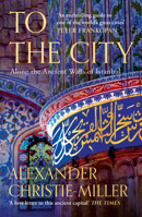 To City Pb: Life and Death Along the Ancient Walls of Istanbul 0008416087 Book Cover