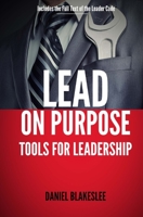 Lead on Purpose 0615744508 Book Cover