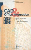 CAD & Office Integration: OLE for Design and Modeling. a New Technology for CA Software 3540602925 Book Cover