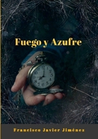 Fuego Y Azufre (Spanish Edition) 1326840061 Book Cover